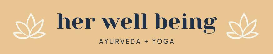 her well being ayurveda and yoga for women